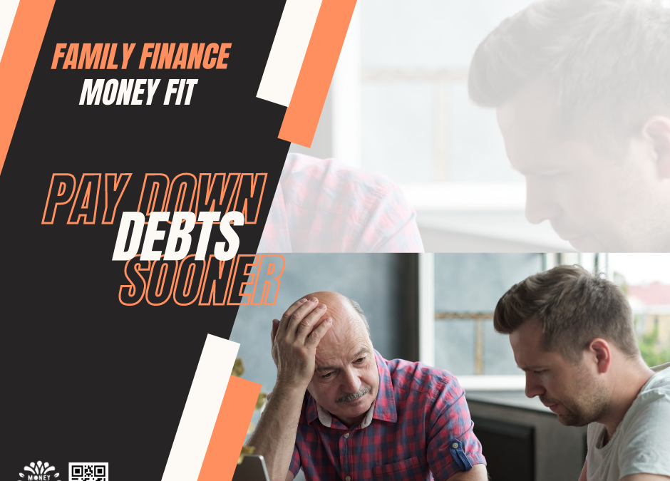 FAMILY FIANCE – MONEY FIT – PAY DOWN DEBTS SOONER